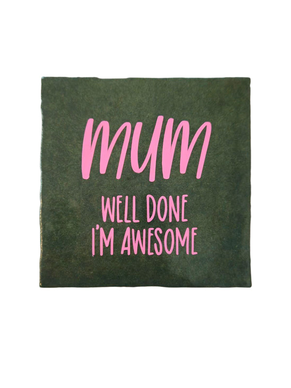 Fliese – Well done Mum | Keramik 10x10 cm