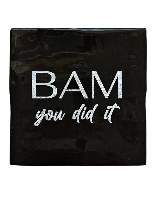 Fliese – Bam you did it | Keramik 10x10 cm
