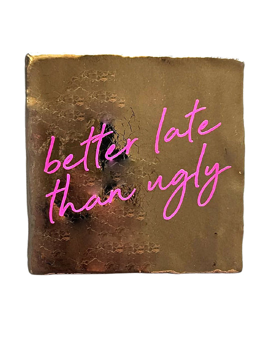 Fliese - Better late than ugly