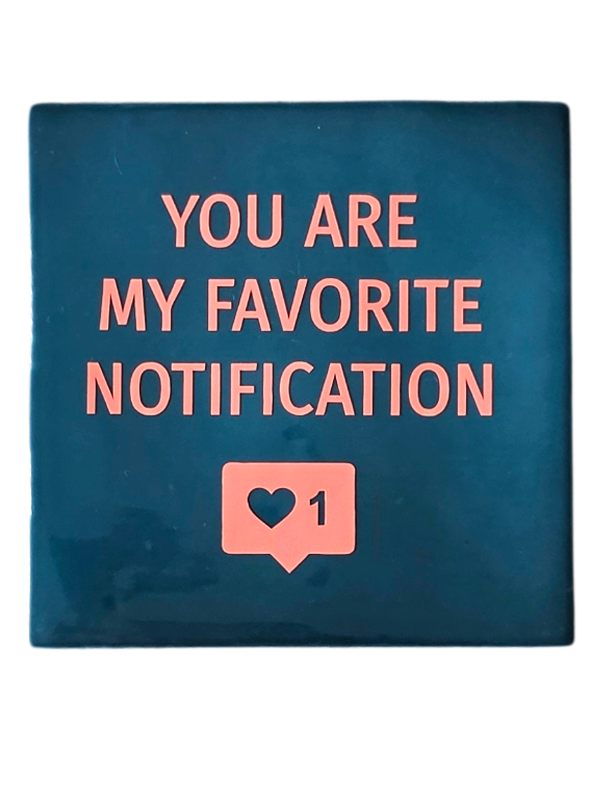 Fliese - You are my favorite notification