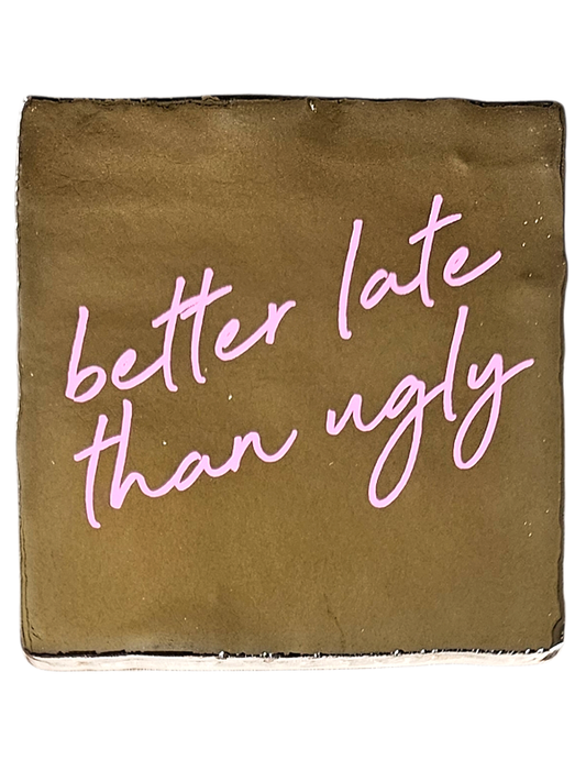 Fliese - Better late than ugly